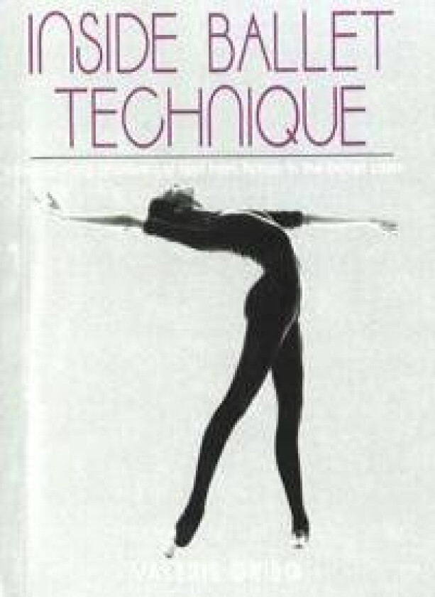 Inside Ballet Technique