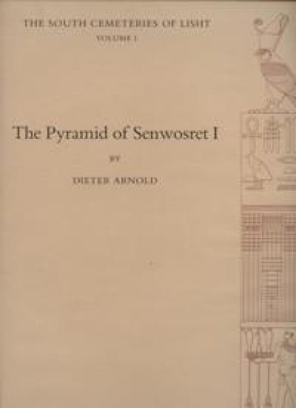 The Pyramid of Senwosret I
