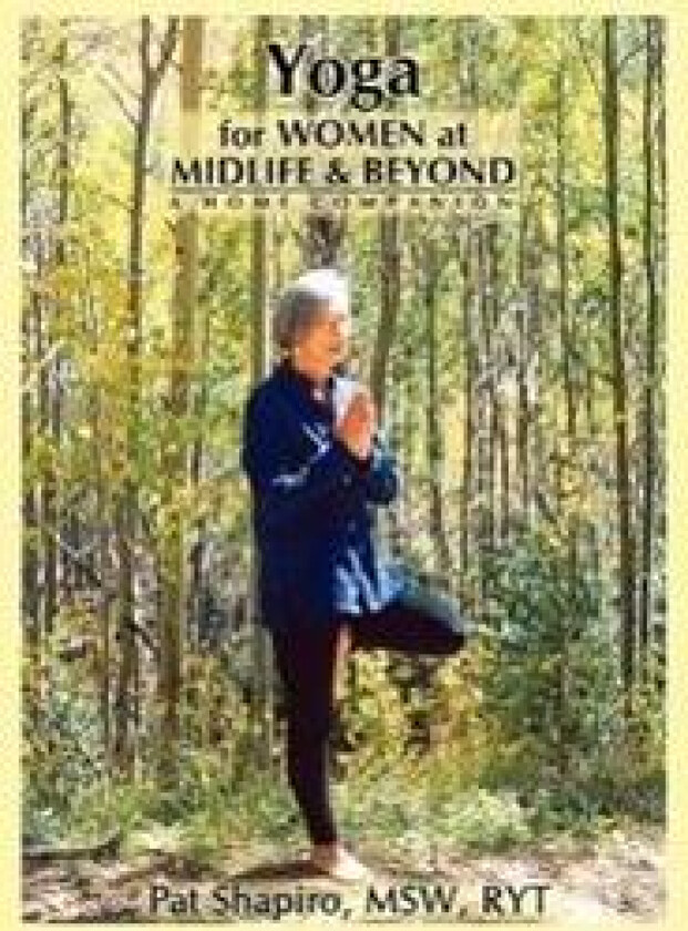 Yoga for Women at Midlife and Beyond
