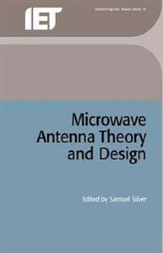 Microwave Antenna Theory and Design