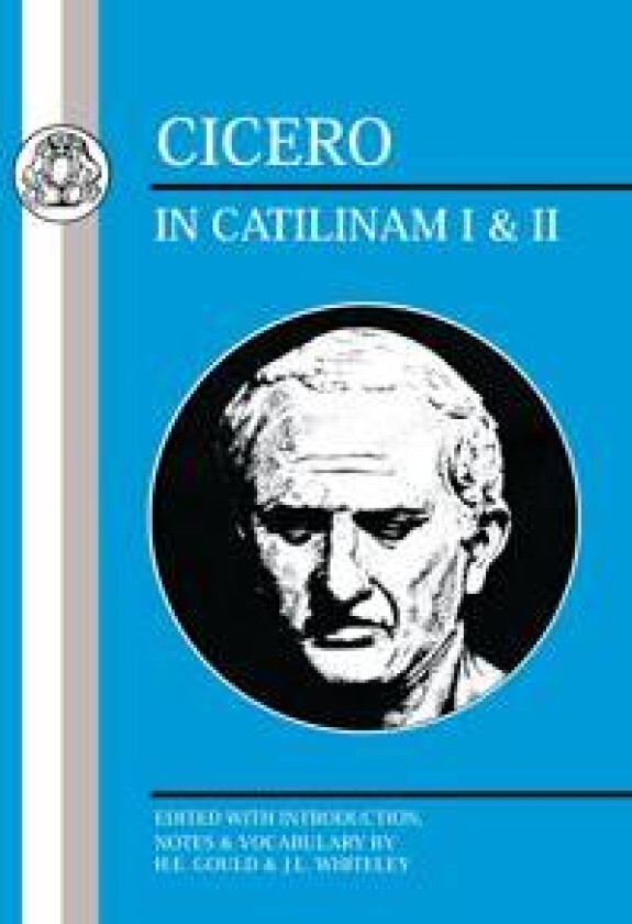 Cicero: In Catilinam I and II