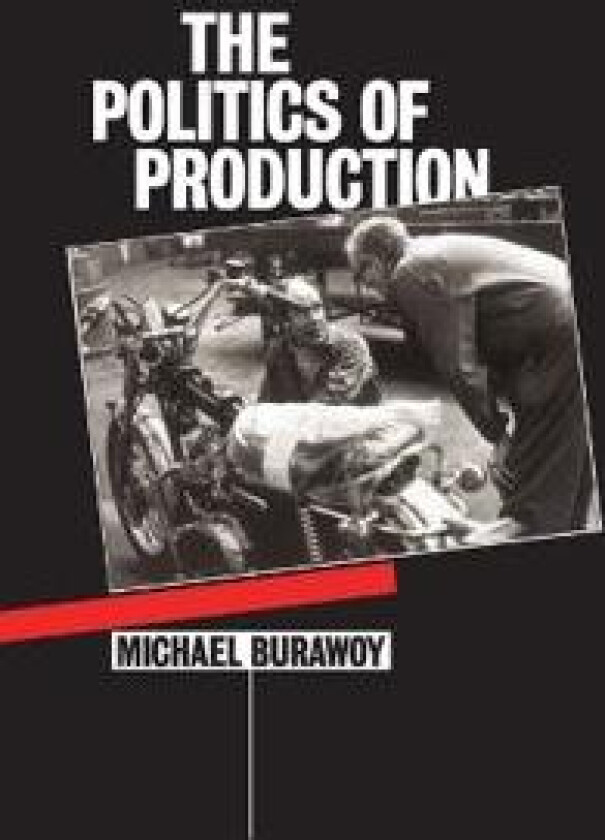 The Politics of Production