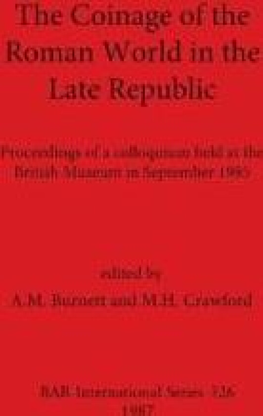 The Coinage of the Roman World in the Late Republic