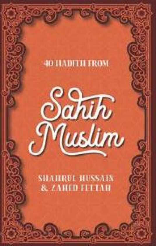40 Hadith from Sahih Muslim