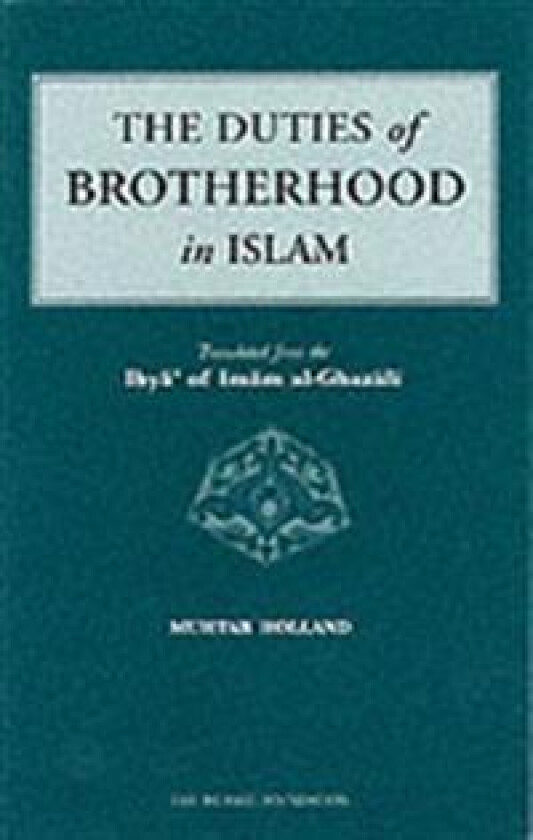 The Duties of Brotherhood in Islam