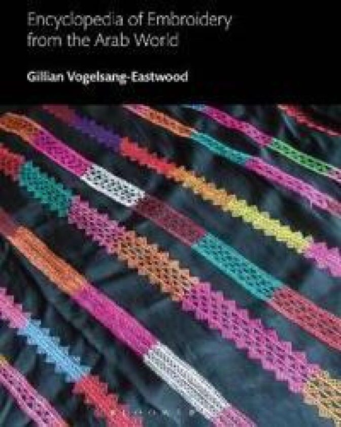 Encyclopedia of Embroidery from the Arab World