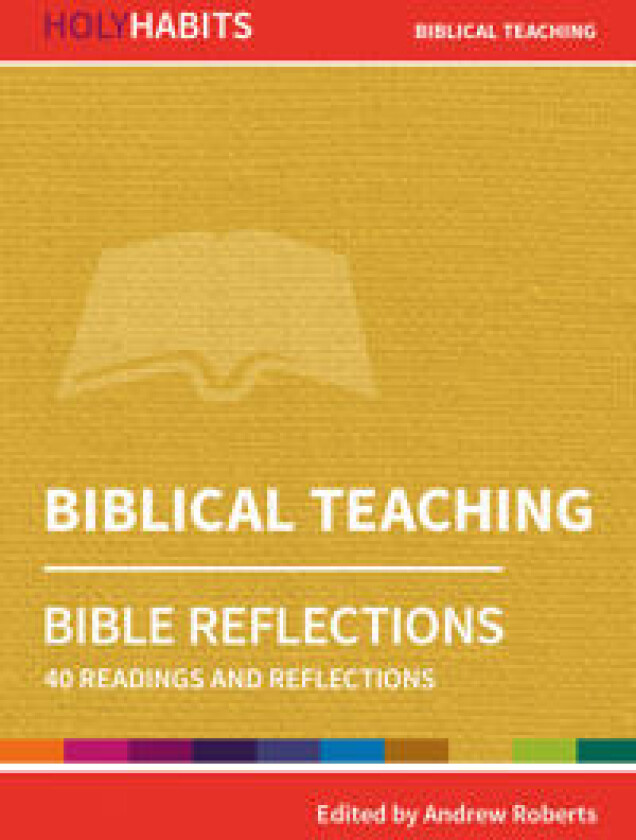 Holy Habits Bible Reflections: Biblical Teaching