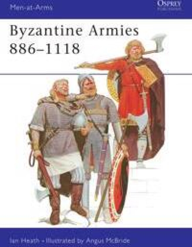 Byzantine Armies 886–1118