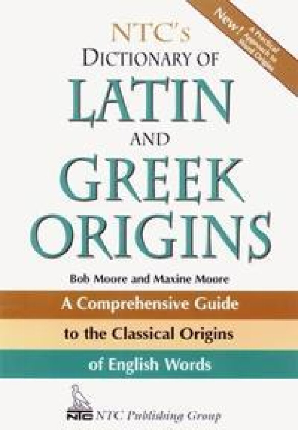 NTC's Dictionary of Latin and Greek Origins