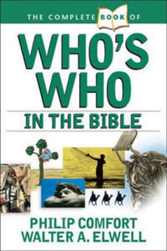 Complete Book Of Who's Who In The Bible, The