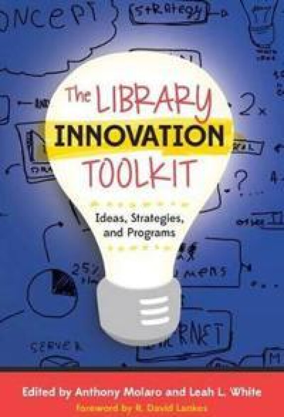The Library Innovation Toolkit