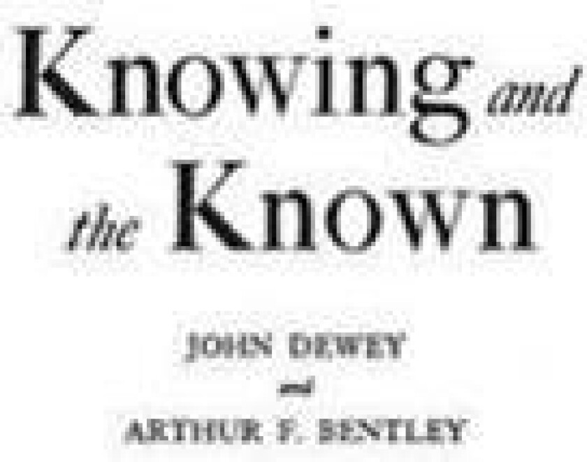 Knowing and the Known