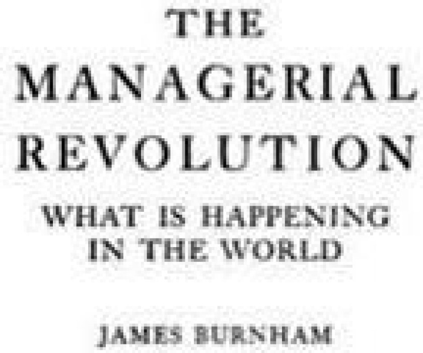 The Managerial Revolution
