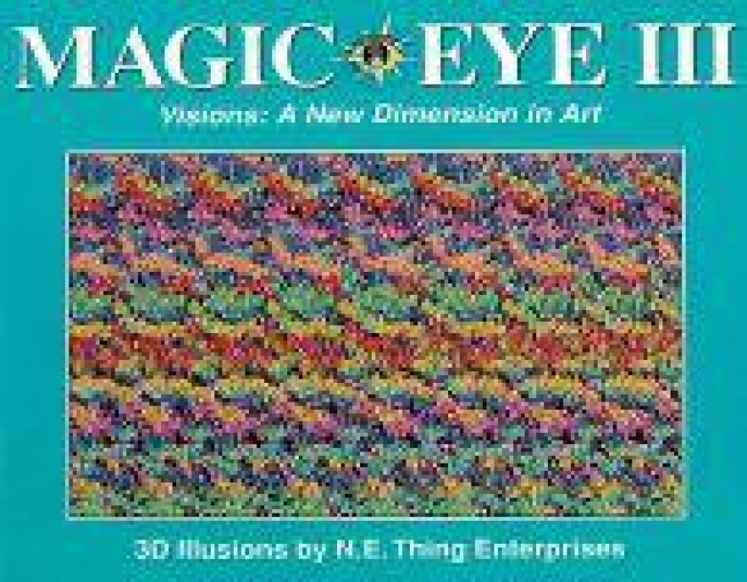 Magic Eye III: A New Dimension in Art