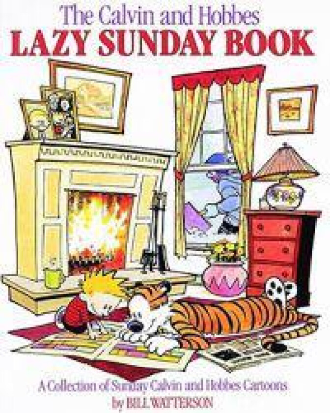 The Calvin and Hobbes Lazy Sunday Book: A Collection of Sunday Calvin and Hobbes Cartoons Volume 4