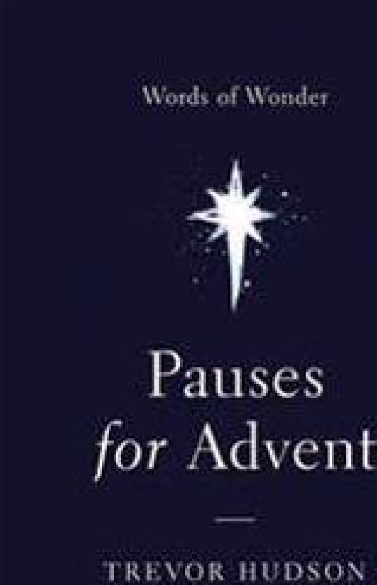 Pauses for Advent: Words of Wonder