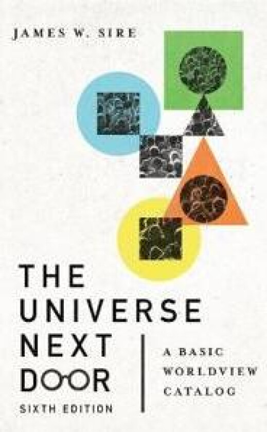 The Universe Next Door – A Basic Worldview Catalog