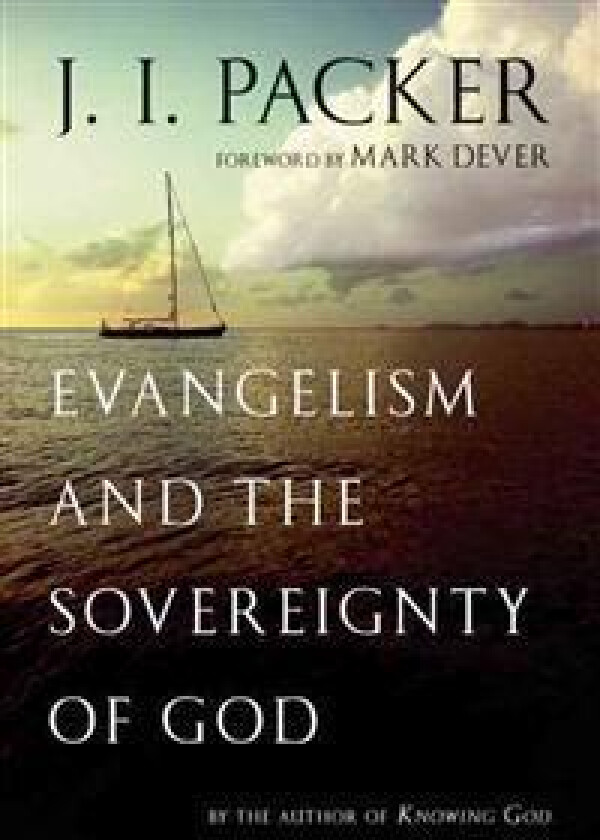 Evangelism and the Sovereignty of God