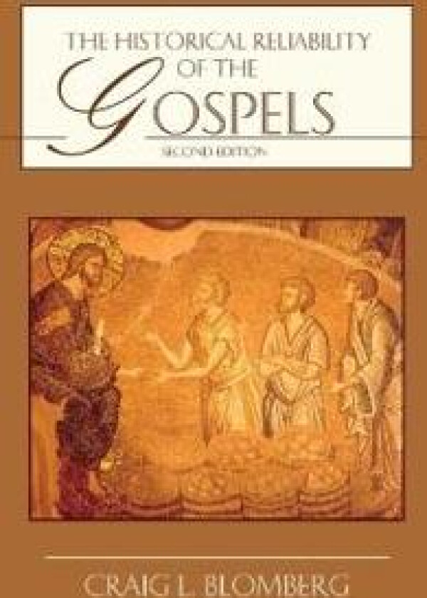 The Historical Reliability of the Gospels