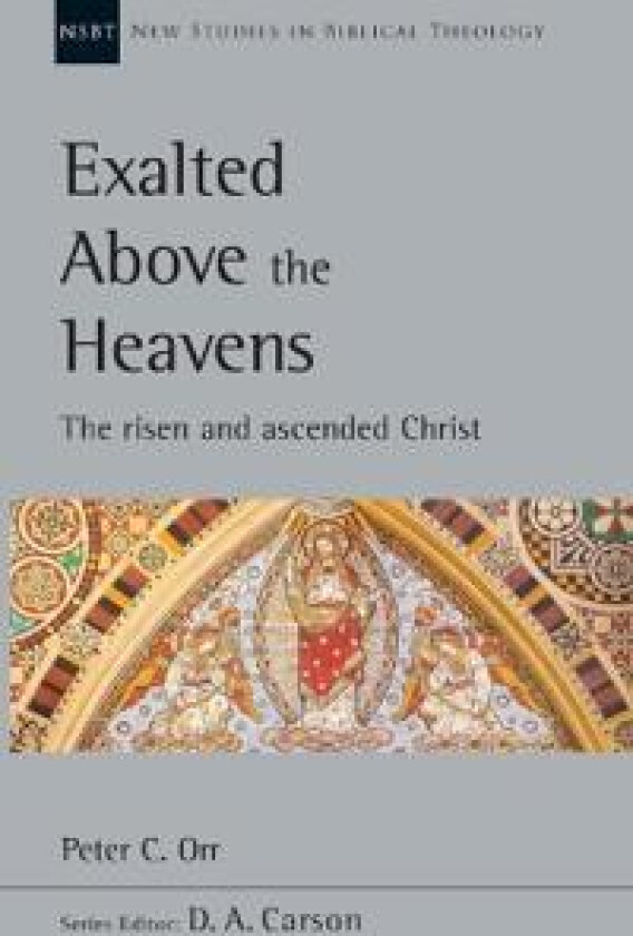 Exalted Above the Heavens