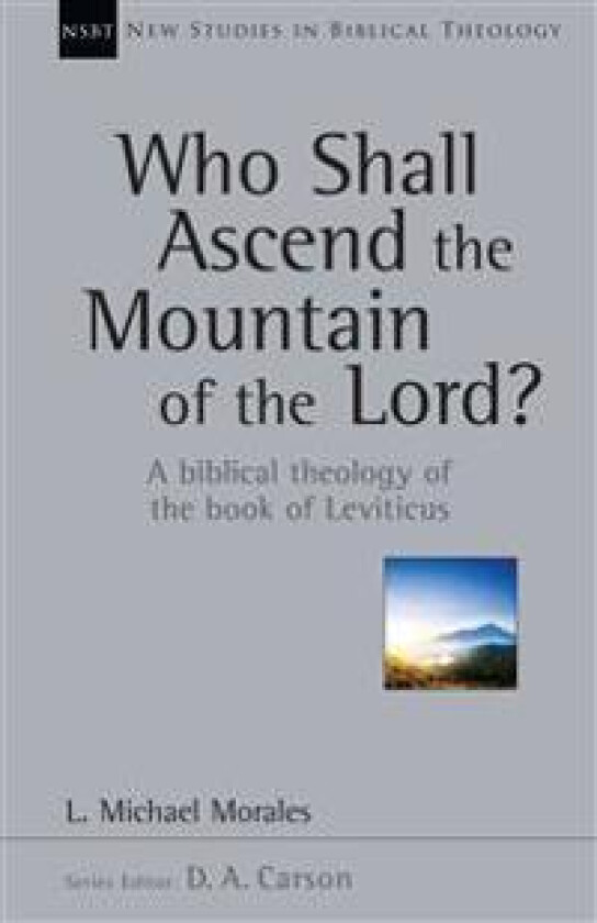 Who Shall Ascend the Mountain of the Lord?