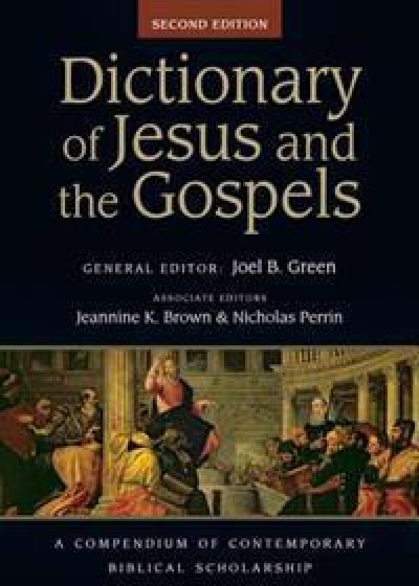 Dictionary of Jesus and the Gospels