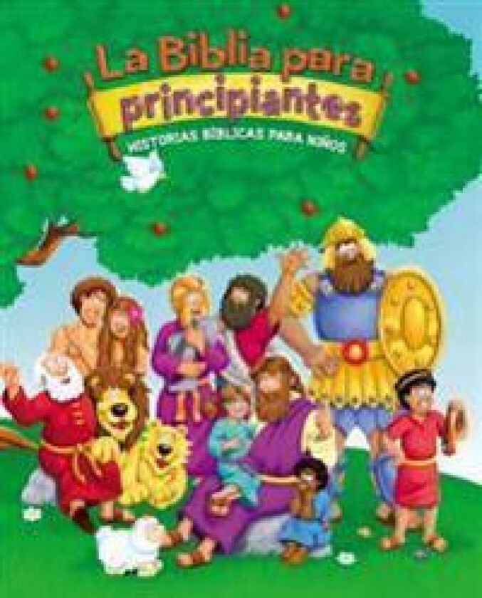 La Biblia Para Principiantes: Historias Bíblicas Para Niños