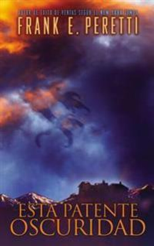 Esta Patente Oscuridad/ This Present Darkness