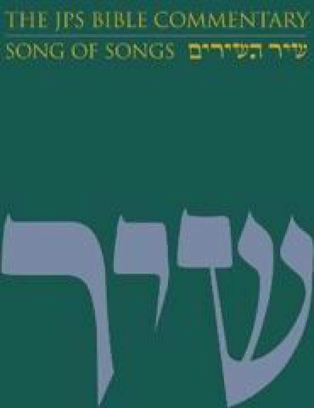 The JPS Bible Commentary: Song of Songs