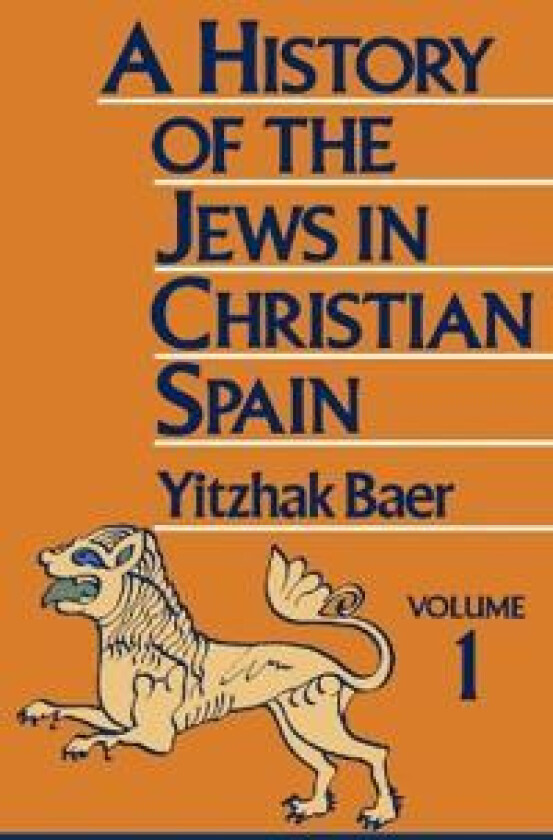 A History of the Jews in Christian Spain, Volume 1