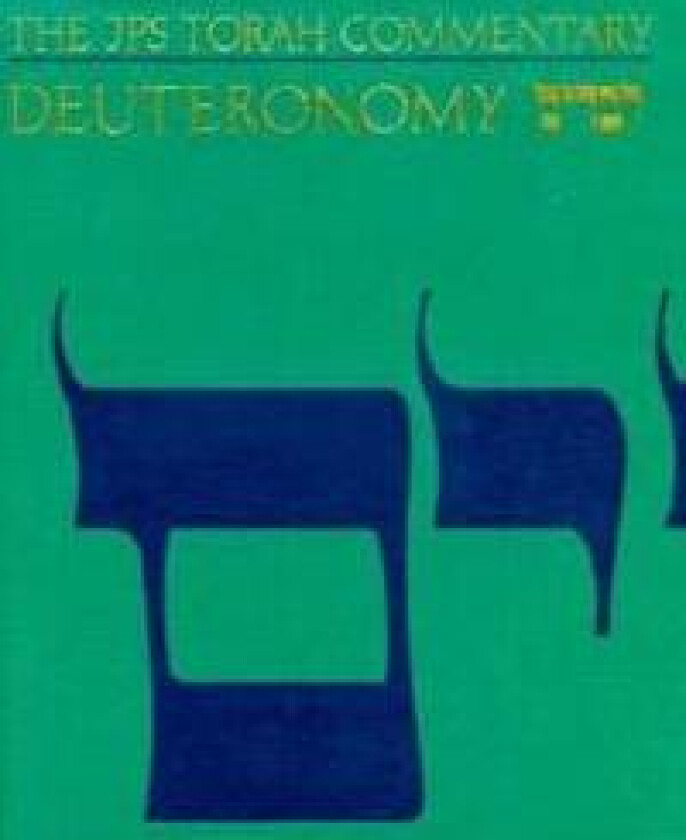 The JPS Torah Commentary: Deuteronomy