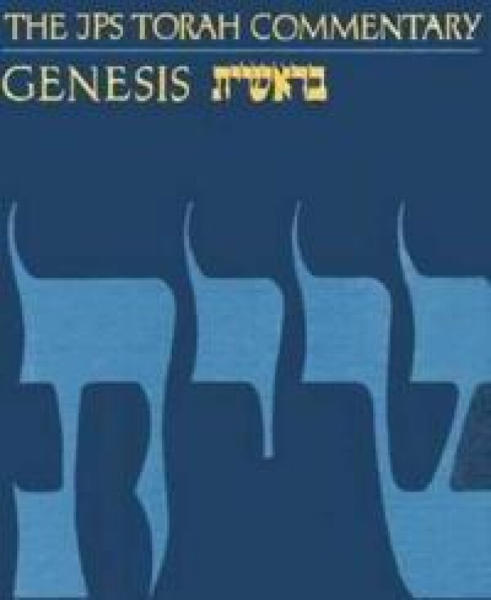 The JPS Torah Commentary: Genesis