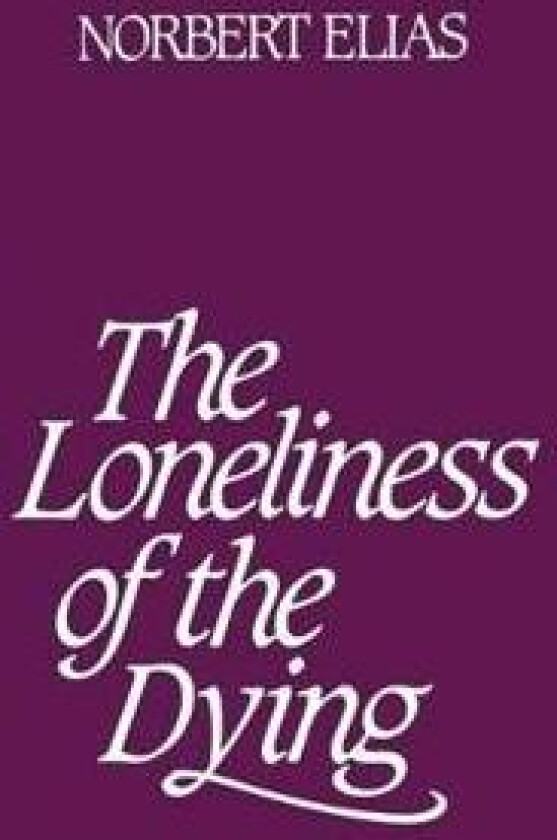Loneliness of the Dying