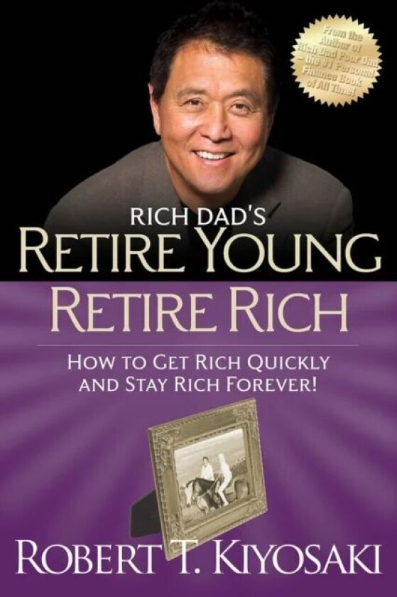 Retire Young Retire Rich av Robert T. Kiyosaki