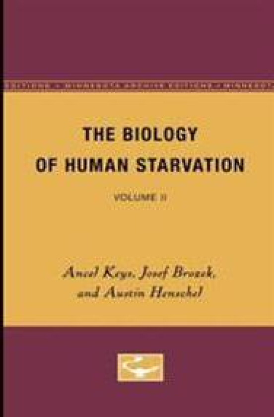 The Biology of Human Starvation