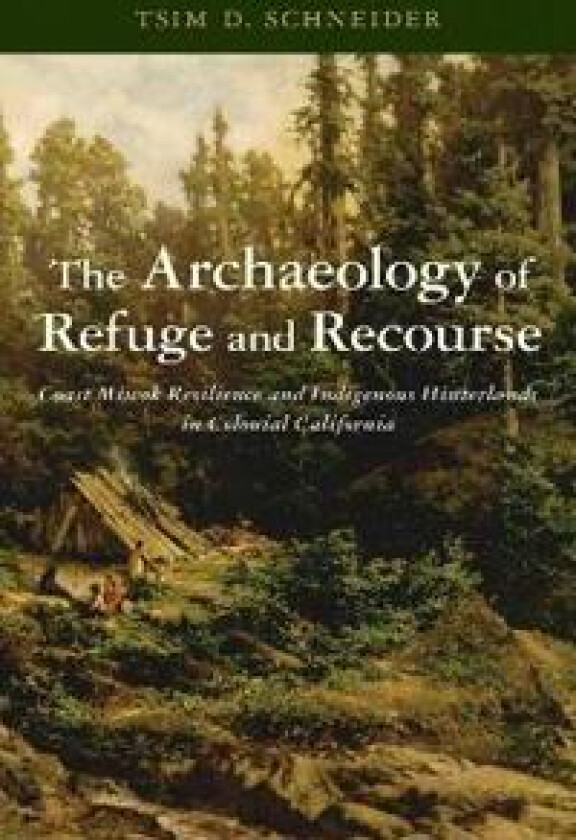 The Archaeology of Refuge and Recourse