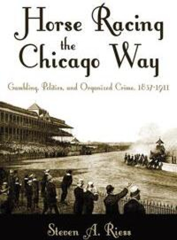 Horse Racing the Chicago Way