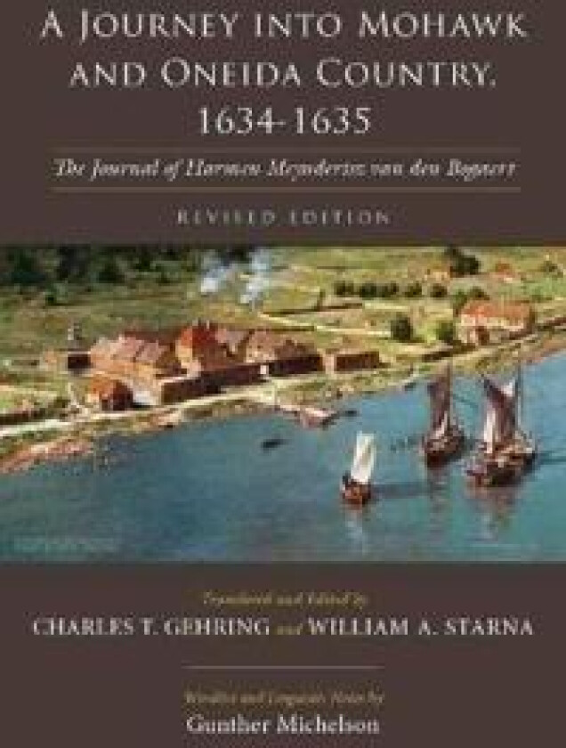 A Journey into Mohawk and Oneida Country, 1634-1635