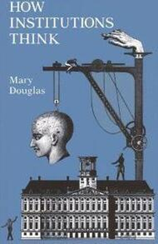 How Institutions Think