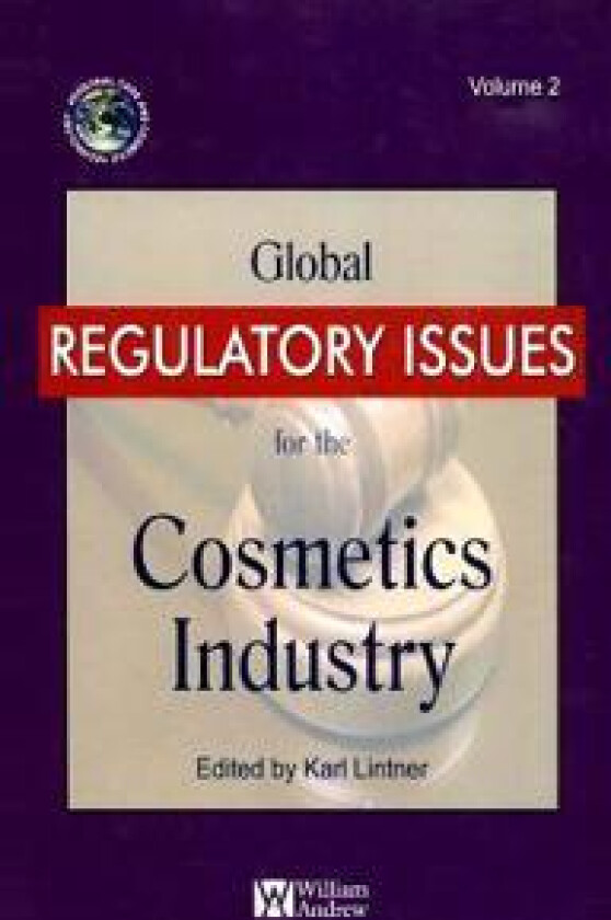 Global Regulatory Issues for the Cosmetics Industry