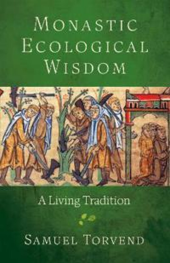 Monastic Ecological Wisdom