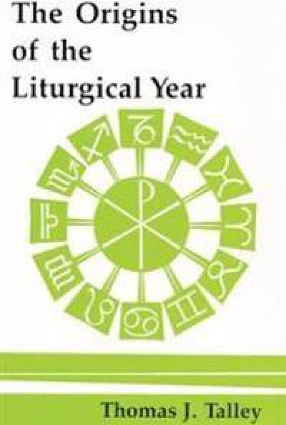 The Origins of the Liturgical Year