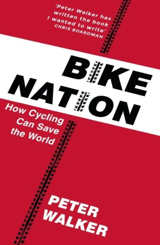 Bike Nation av Peter Walker