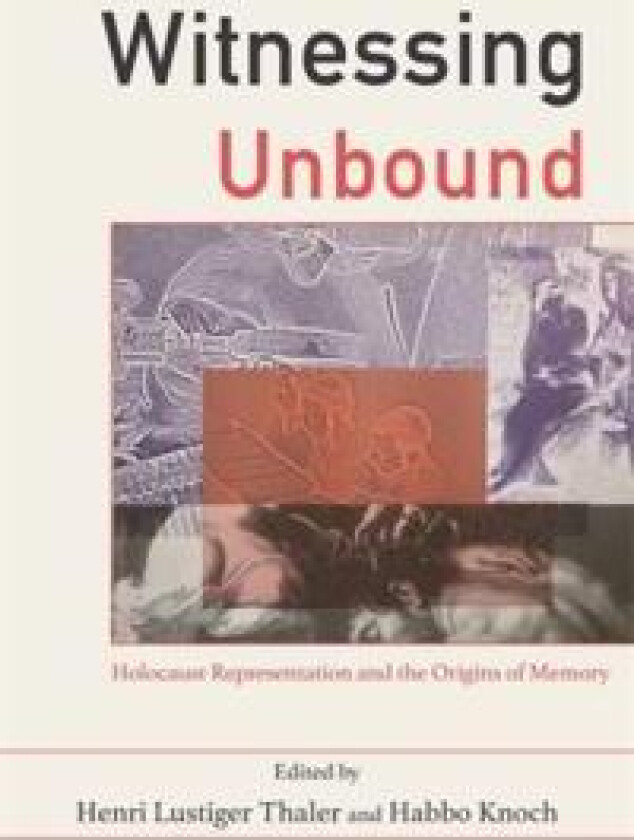 Witnessing Unbound
