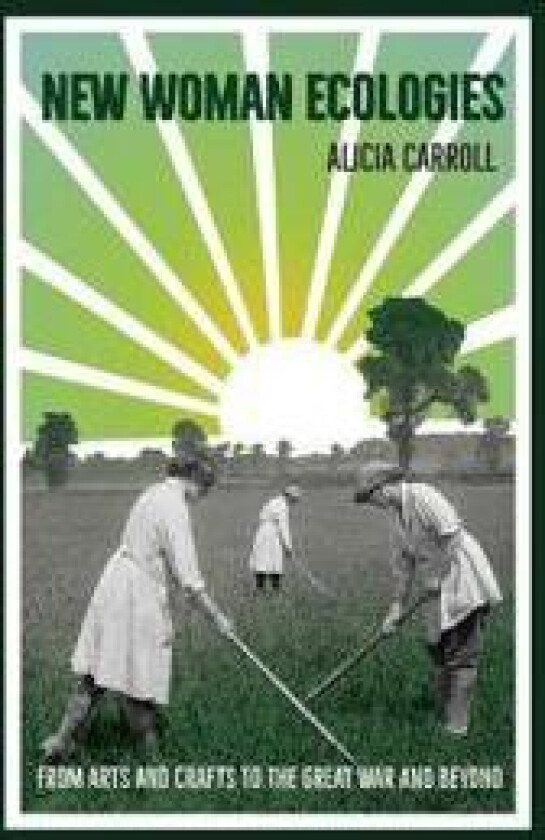 New Woman Ecologies
