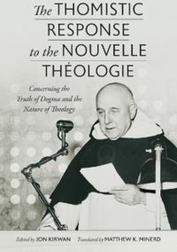 The Thomistic Response to the Nouvelle Theologie