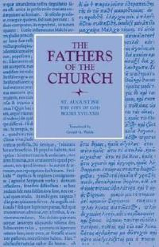 The City of God, Books XVII-XXII