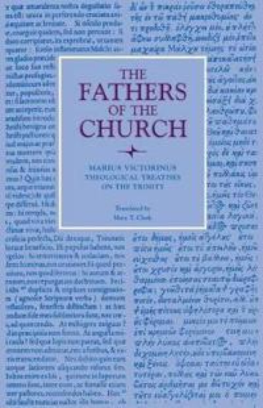 Theological Treatises on the Trinity