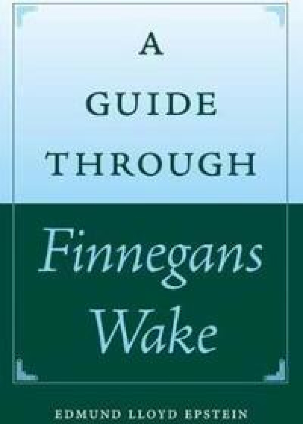 A Guide through Finnegans Wake
