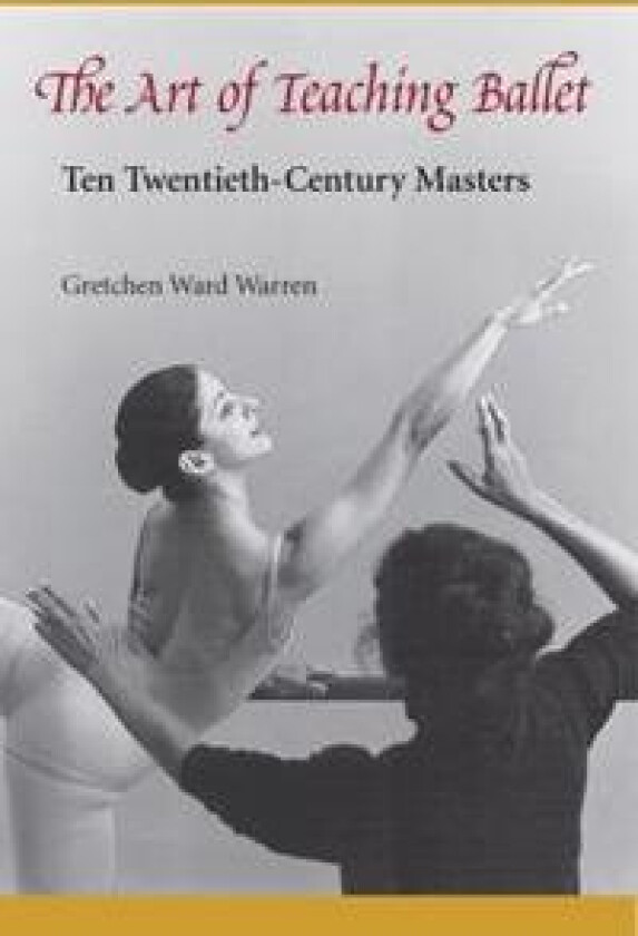 The Art of Teaching Ballet